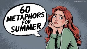 60 Metaphors for Summer, summer metaphors, metaphors about summer, metaphor about summer