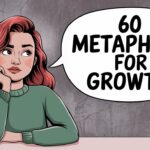 60 Metaphors for Growth