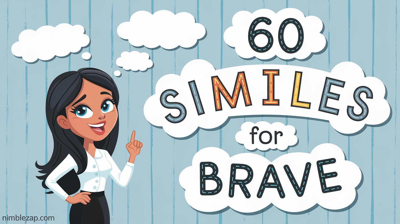 as brave as a, as brave as, 60 similes for brave