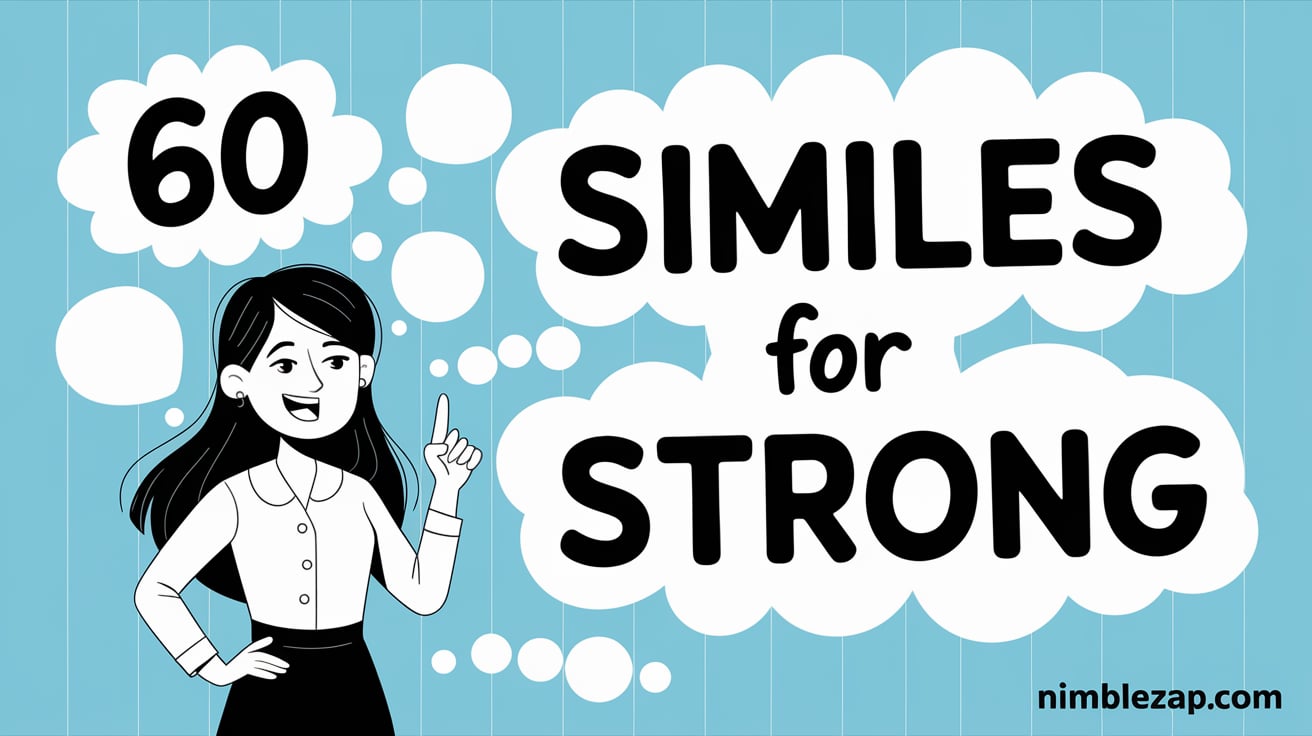 60 Similes for Strong, similes for strong, simile for strong, similies for strong