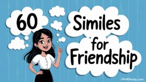 60 Similes for Friendship, friendship similes, simile for friendship