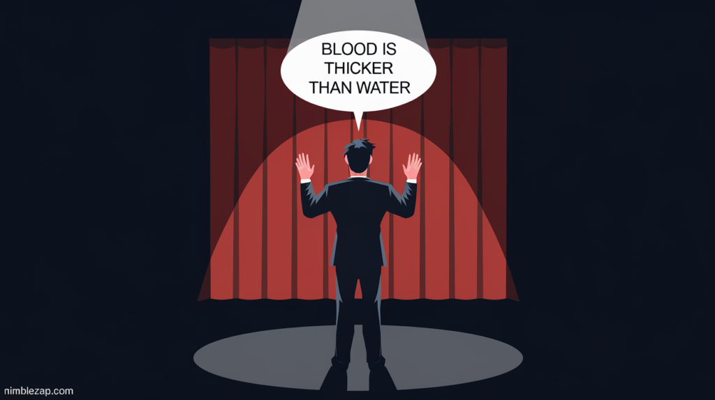 Blood is Thicker Than Water, family idiom, family expressions,
expressions about family