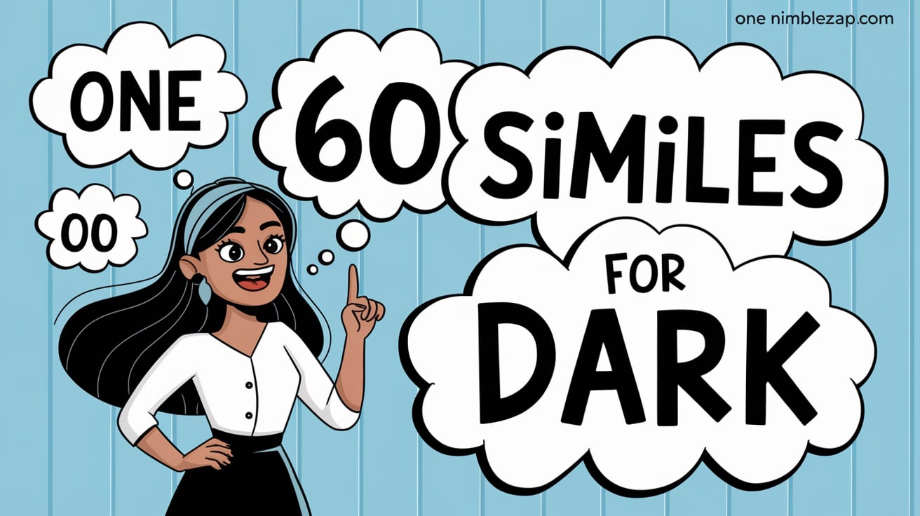 60 Similes for Dark, dark similes