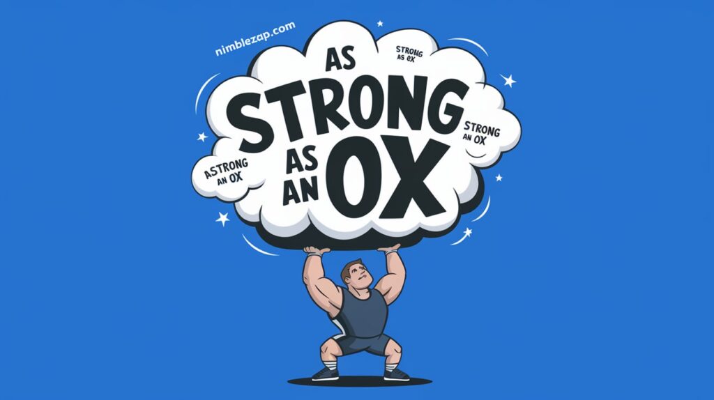 As Strong as an Ox, strong simile, as strong as simile