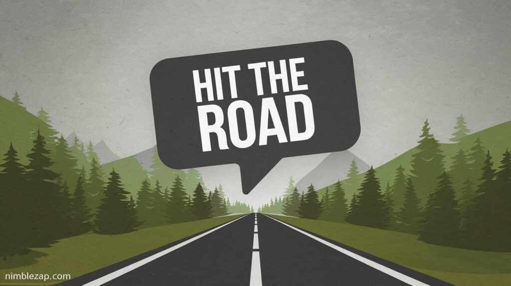 Hit the Road, Road trip idioms, trip idioms, travel idiom