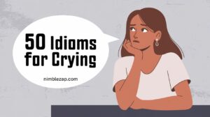 50 Idioms for Crying