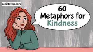 60 Metaphors for Kindness